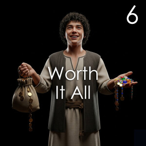 Worth It All - 6