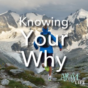 Knowing Your Why