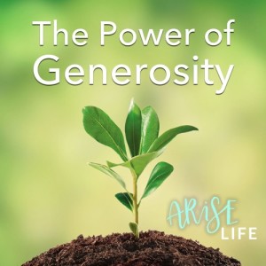 The Power Of Generosity