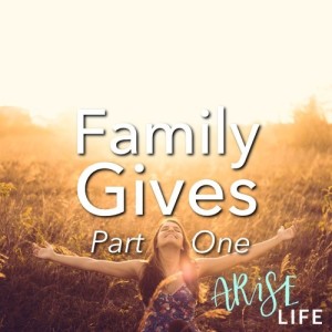 Family Gives - Part 1