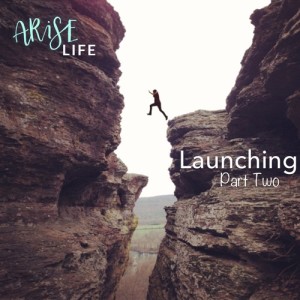 Launching - Part Two