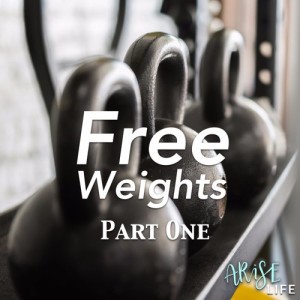 Free Weights - Part 1