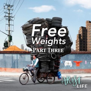 Free Weights - Part 3