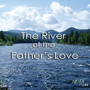 The River of the Father's Love