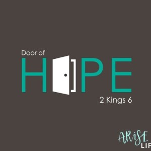 Door of Hope - 2 Kings 6