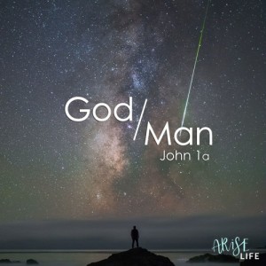 God Man - John 1a