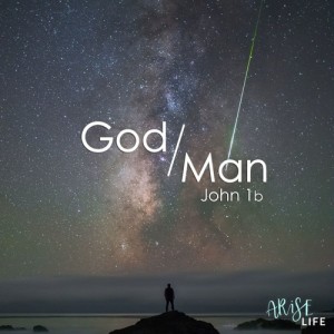 God Man - John 1b