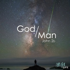 God Man - John 2b