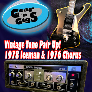 GUITAR TONE TIME CAPSULE--1978 Ibanez Iceman & 1976 Roland DC-50 Digital Chorus