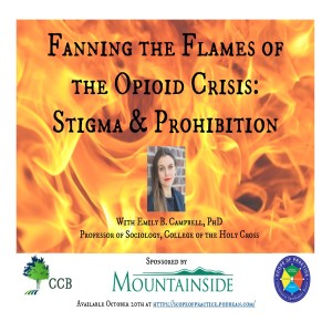 Fanning the Flames of the Opioid Overdose Crisis: Stigma and Prohibition