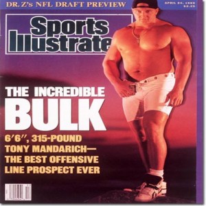 The Incredible Bulk, the Incredible Bust, and Now the Incredibly Blessed - Tony Mandarich