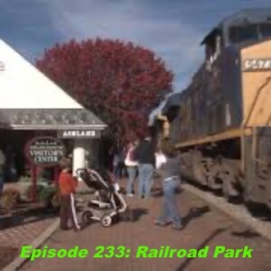 Episode 233: Mid-Atlantic Railroad Park