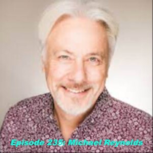 Episode 235: Michael Reynolds