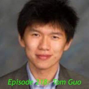 Episode 218: Tom Guo