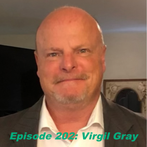 Episode 202: Virgil Gray