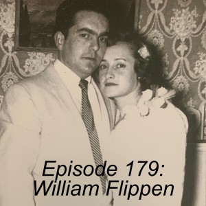 Episode 179: William Flippen