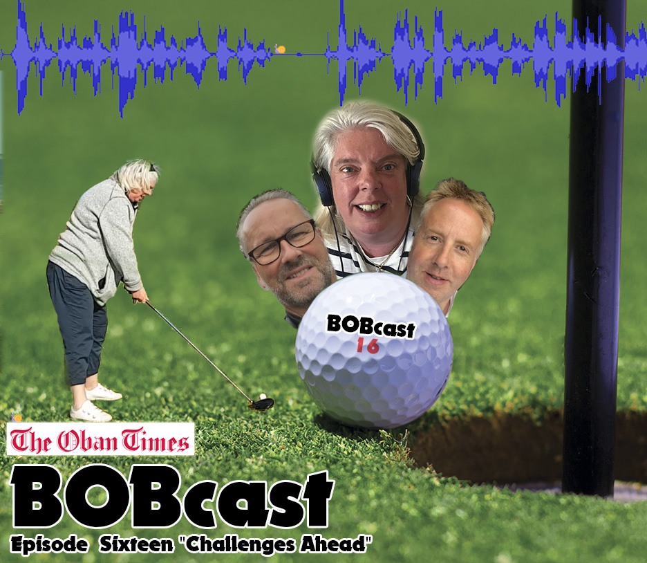 BOBcast - Episode 16 - "Challenging Times" - a  golfing podcast
