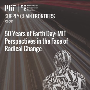 50 Years of Earth Day: MIT Perspectives in the Face of Radical Change