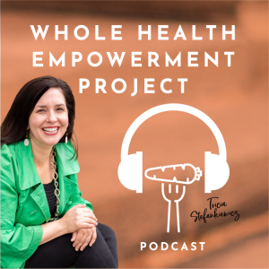Background and Mission of Whole Health Empowerment Project Podcast