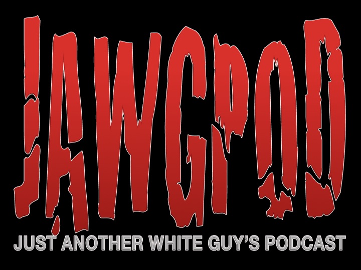 Episode 34 - JAWGPOD BRACKET PARTY PREVIEW