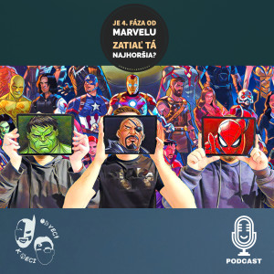 OVKV #42: Je 4. fáza od Marvelu zatiaľ tá najhoršia?