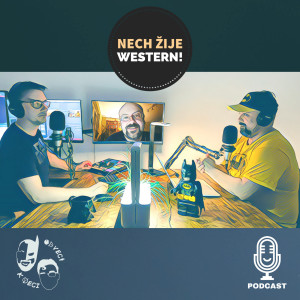 OVKV #45: Nech žije Western! | Hosť: Juraj Červenák