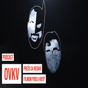 OVKV #14: Prečo sa nedarí filmom podľa hier?