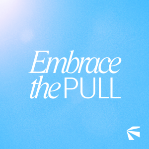 Embrace the Pull | Pastor Ashley Evans | Futures Church