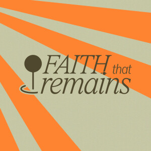 Faith that Remains | Pastor Tony Corbridge | Futures Church