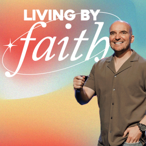 Living by Faith | Pastor Tony Corbridge | Influencers Church