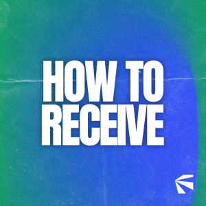 How to Receive Part 1 | Pastor Josh Greenwood | Futures Church