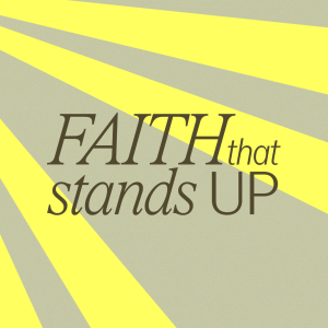 Faith that Stands Up | Pastor Tony Corbridge | Futures Church
