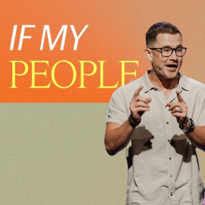 If My People | Pastor Josh Greenwood | Influencers Church