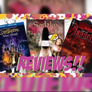 Sadako, Constantine, and A Town Called Terror: Reviewed