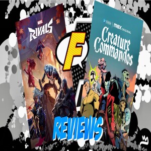 Marvel Rivals and Creature Commandos