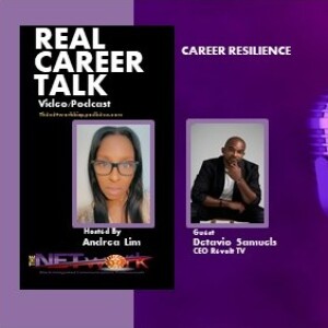 Real Career Talk with Detavio Samuels, CEO Revolt TV - CAREER RESILIENCE [Ep.35 Video]