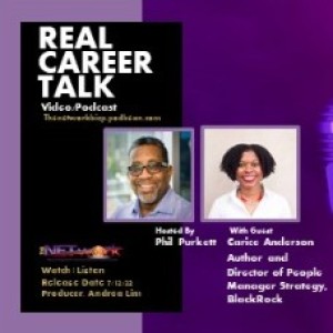 Real Career Talk with Carice Anderson, Author and Director of People Manager Strategy, BlackRock - INTELLIGENCE ISN’T ENOUGH [Ep. 31 Video]