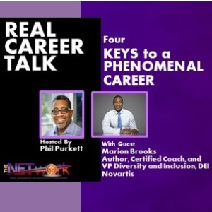 Real Career Talk with Marion Brooks, Author, and VP Diversity and Inclusion, DEI Novartis - FOUR KEYS FOR A PHENOMENAL CAREER [Ep.32 Video]