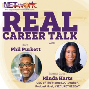 Real Career Talk with Minda Harts, CEO The Memo LLC - SECURING A SEAT AT THE TABLE (Ep. 23 - Video)