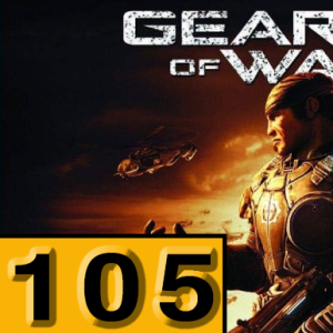 Episode 105: Gears of War 2