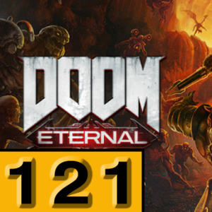 Episode 121: Doom Eternal