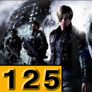 Episode 125: Resident Evil 6