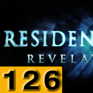 Episode 126: Resident Evil: Revelations