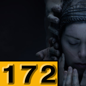 Episode 172: Senua's Saga: Hellblade II