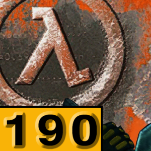 Episode 190: Half-Life