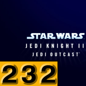 Episode 232: Star Wars Jedi Knight II: Jedi Outcast