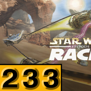 Episode 233: Star Wars Episode I: Racer