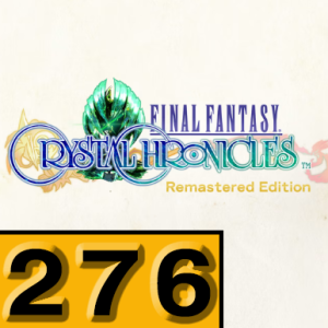Episode 276: Final Fantasy: Crystal Chronicles