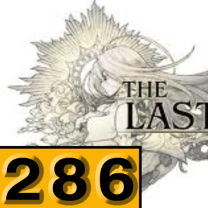 Episode 286: The Last Story