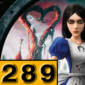 Episode 289: Alice: Madness Returns